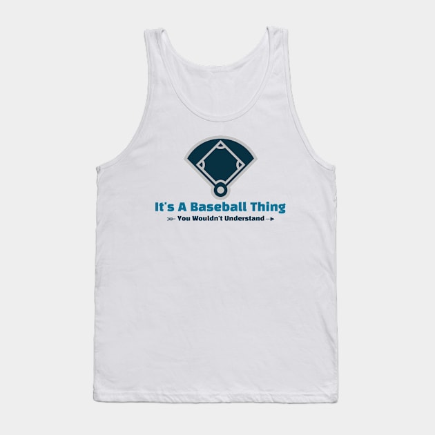 It's A Baseball Thing - funny design Tank Top by Cyberchill